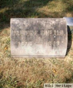 Dr Walter E Fine