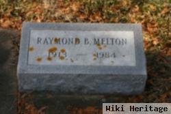 Raymond B. Melton