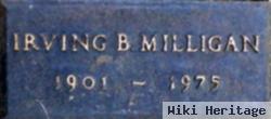 Irving B Milligan