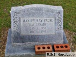 Manley Ray "ray Canady" Vause