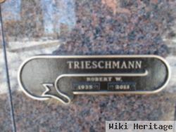 Robert W. Trieschmann