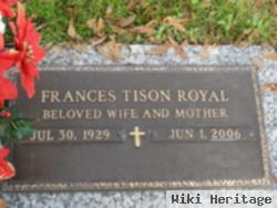 Frances "fran" Tison Royal