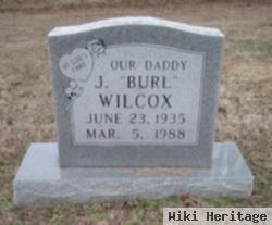 J. "burl" Wilcox