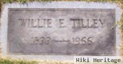 Willie E. Tilley