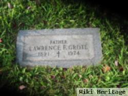 Lawrence F Grote