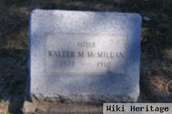 Walter M. Mcmillan