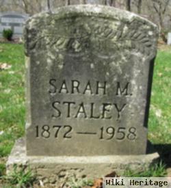 Sarah M Staley