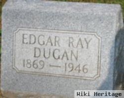 Edgar Raymond "ray" Dugan