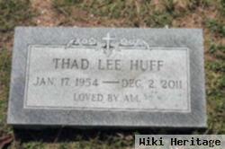 Thaddeus Lee "thad" Huff