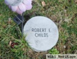 Robert E. Childs