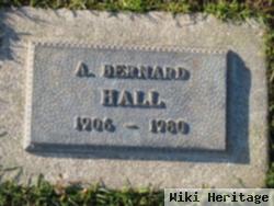 A. Bernard Hall