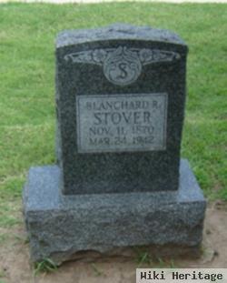 Blanchard R. Stover