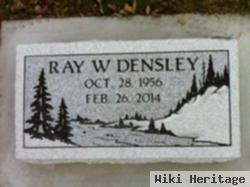 Ray W Densley