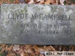 Clyde M Campbell