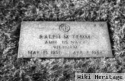 Ralph M Temm