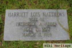 Harriett Lois Matthews Adden