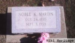 Noble K Martin