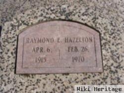 Raymond E Hazelton