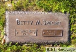 Betty M Specht