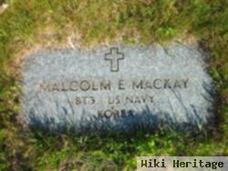 Malcolm E. Mackay