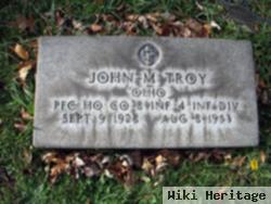 John M Troy