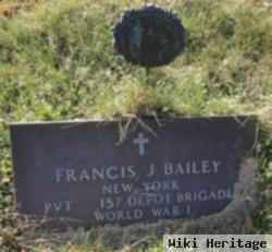 Francis J Bailey