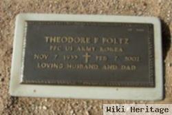 Theodore F Foltz