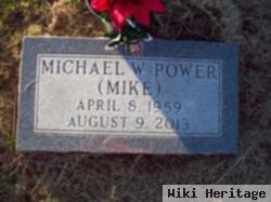 Michael W "mike" Power