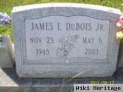 James E Dubois, Jr