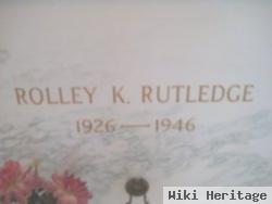 Rolley K Rutledge