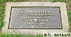 William E Trezise