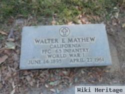 Walter E Mayhew