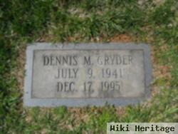 Dennis M. Gryder