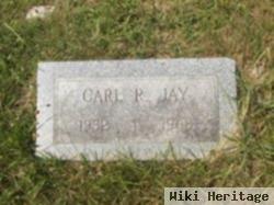 Carl R. Jay