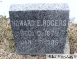 Howard E Rogers