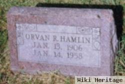 Orvan R Hamlin