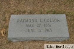 Raymond L Colson