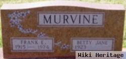 Frank E Murvine