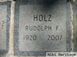 Rudolph F. Holz