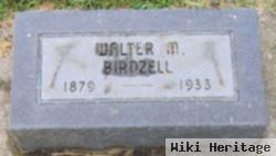 Walter M. Birdzell