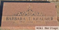 Barbara T Kraemer