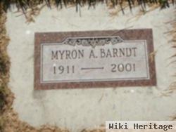 Myron A Barndt