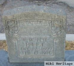 A. M. "pete" Hill