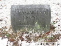 Margaret R Brown