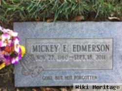 Mickey E. Edmerson