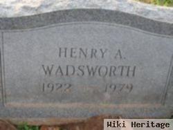 Henry A Wadsworth