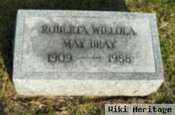 Roberta Willola May Bray