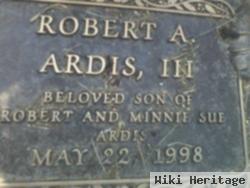 Robert A. Ardis, Iii