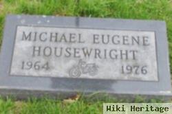 Michael Eugene Housewright