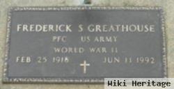 Frederick S Greathouse